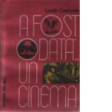 A fost odata ... un cinema