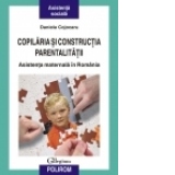 COPILARIA SI CONSTRUCTIA PARENTALITATII