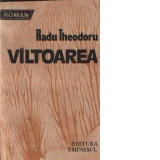 Viltoarea - Biografie de razboi. Biografie de pace, Volumul al IV-lea - Roman